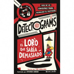 DETECTOGRAMS - EL LORO QUE SABIA DEMASIADO