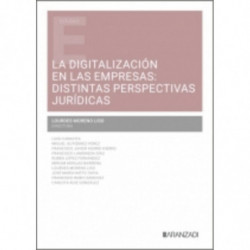 LA DIGITALIZACION EN LAS EMPRESAS: DISTINTAS PERSPECTIVAS JURIDICAS