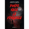 DONDE NACE LA VENGANZA