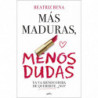 MAS MADURAS, MENOS DUDAS