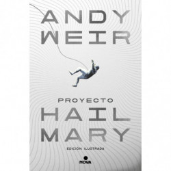 PROYECTO HAIL MARY (ED. ILUSTRADA)