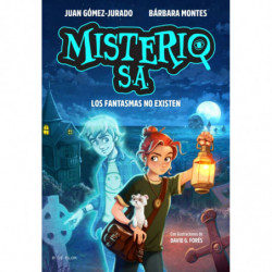 MISTERIO S. A. 1 - LOS FANTASMAS NO EXISTEN