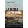LA GUERRA SUBTERRANEA
