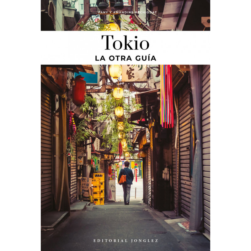 TOKIO - LA OTRA GUIA