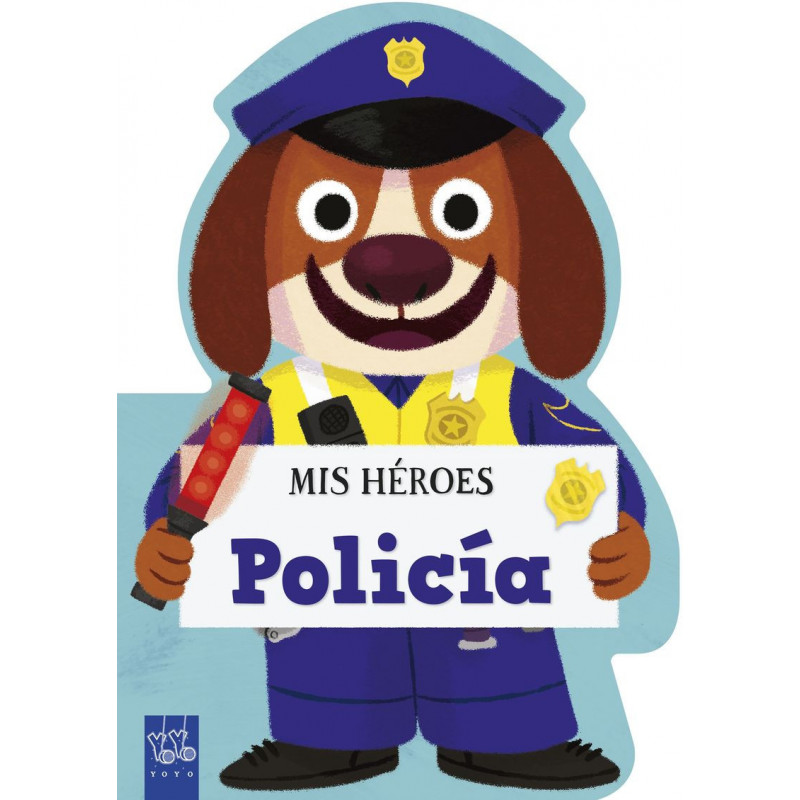 POLICIA - MIS HEROES