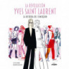 LA REVOLUCION YVES SAINT LAURENT