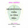 NEUROCIENCIA PARA LA VIDA REAL