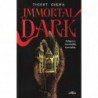 IMMORTAL DARK - PELIGROSO. IRRESISTIBLE. INEVITABLE (SAGA IMMORTAL DARK 1)