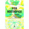 VIDA NOOTROPICA