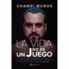 LA VIDA NO ES UN JUEGO