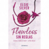 FLAWLESS: SIN REGLAS (LA SAGA CHESTNUT SPRINGS 1)